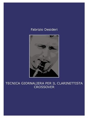 cover image of Tecnica giornaliera per il clarinettista crossover